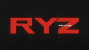 Tetra RYZ Overview